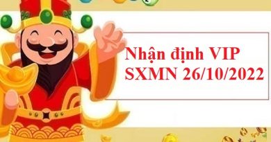 Nhận định VIP SXMN 26/10/2022