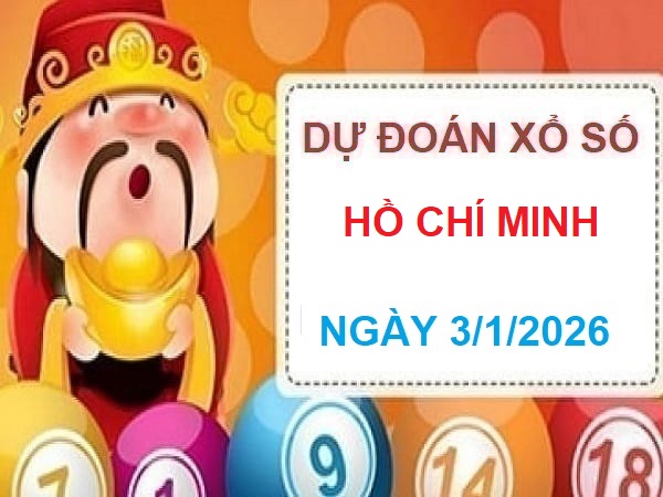 Thần tài dự đoán XS Hồ Chí Minh 3/1/2026 – Chốt số tham khảo