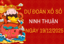 Dự đoán xổ số Ninh Thuận ngày 19/12/2025 thứ 6 siêu chuẩn