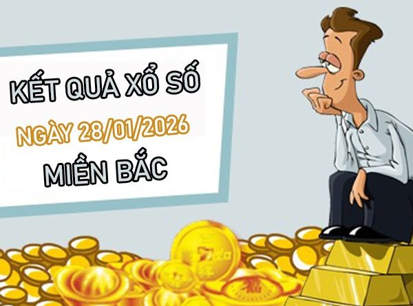 Dự đoán XSMB 28/1/2026 - Soi cầu Miền Bắc thứ 4 siêu chuẩn
