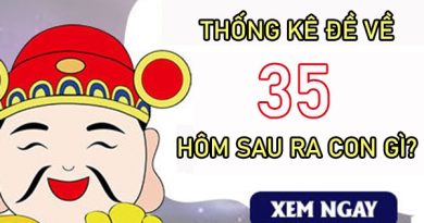 Những ngày đề về 35 hôm sau ra con gì, về con gì chuẩn?