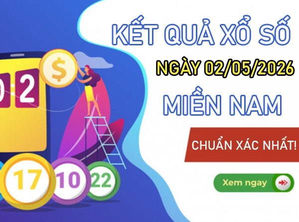 Dự đoán XSMN 02/05/2026 - Soi cầu Miền Nam thứ 7 VIP hôm nay